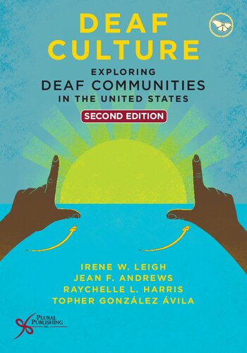 Deaf Culture: Exploring Deaf Communities in the United States (Second Edition)