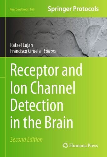 Receptor and ion channel detection in the brain : methods and protocols