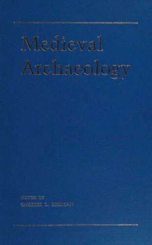 Medieval Archaeology: Papers of the Seventeenth Annual Conference of the Center for Medieval and Early Renaissance Studies