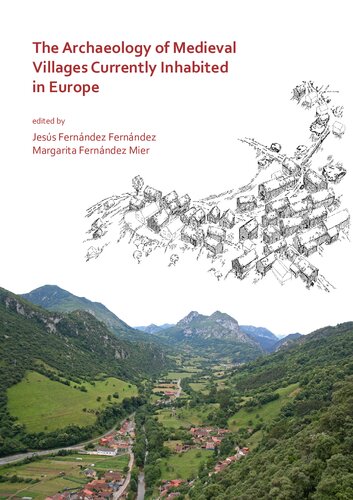 The Archaeology of Medieval Villages Currently Inhabited in Europe