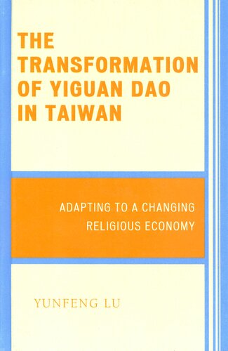 The Transformation of Yiguan Dao in Taiwan: Adapting to a Changing Religious Economy