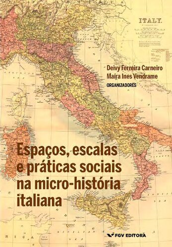 Espaços, escalas e práticas sociais na micro-história italiana