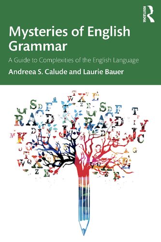 Mysteries of English Grammar: A Guide to Complexities of the English Language