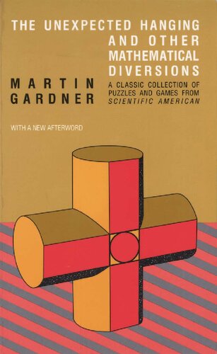 The Unexpected Hanging and Other Mathematical Diversions : with a new afterword and expanded bibliography