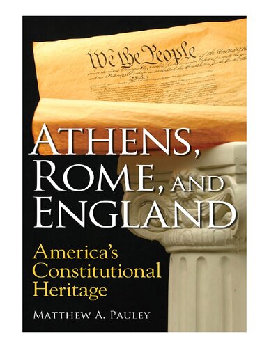 Athens, Rome, and England: America's Constitutional Heritage