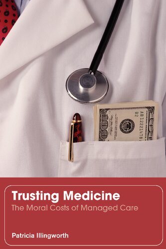 Trusting Medicine: The Moral Costs of Managed Care