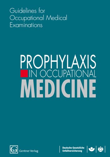 Prophylaxis in Occupational Medicine