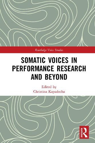 Somatic Voices in Performance Research and Beyond