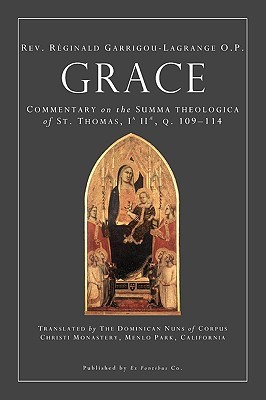 Grace: Commentary on the Summa theologica of St. Thomas, Ia IIae, q. 109-14