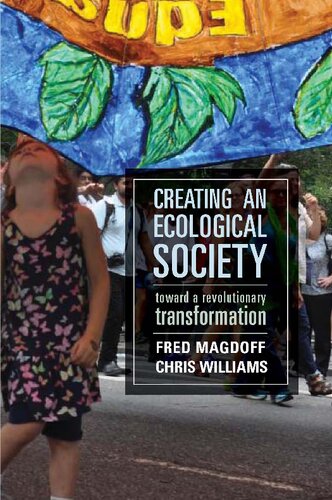 Creating an Ecological Society: Toward a Revolutionary Transformation