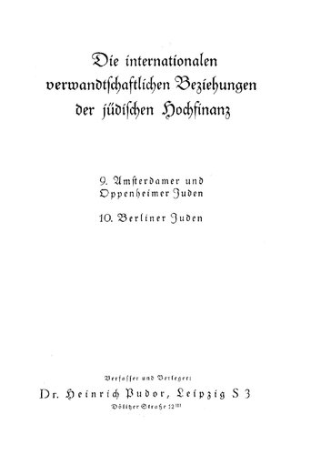 Die int. verwandtschaftlichen Beziehungen der juedischen Hochfinanz 09-10 - Amsterdamer, Oppenheimer, Berliner Juden