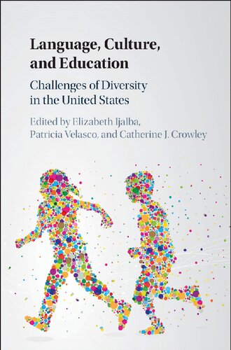 Language, Culture, and Education: Challenges of Diversity in the United States