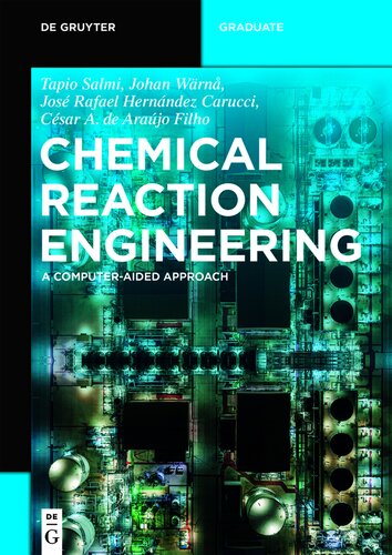 Chemical Reaction Engineering: A Computer-Aided Approach