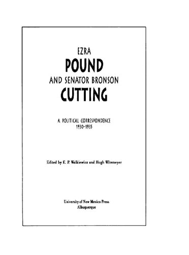 Ezra Pound and Senator Bronson Cutting : a political correspondence 1930-1935