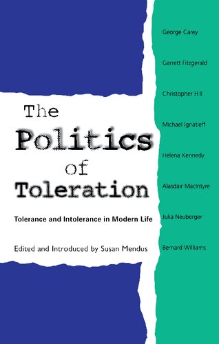 The Politics of Toleration: Tolerance and Intolerance in Modern Life