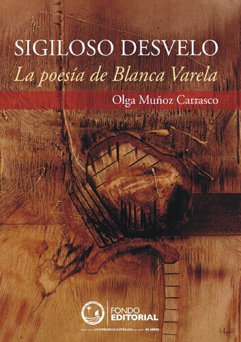 Sigiloso desvelo. La poesía de Blanca Varela