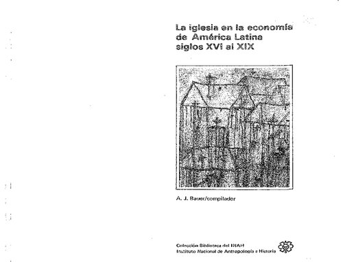 La Iglesia en la economia de America Latina : siglos XVI al XIX