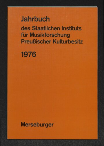 Jahrbuch des Staatlichen Instituts für Musikforschung Preußischer Kulturbesitz: 1976