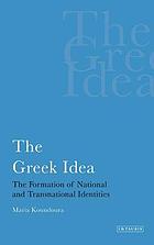 The Greek Idea: The Formation of National and Transnational Identities