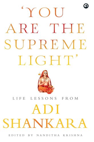 You are the Supreme Light': Life Lessons from Adi Sankara