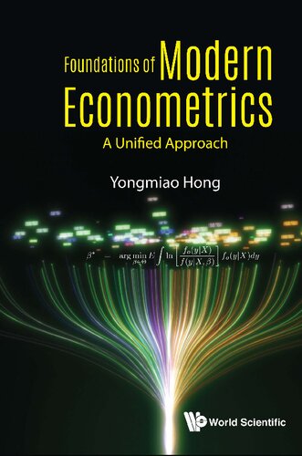 Foundations of Modern Econometrics: A Unified Approach