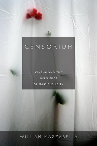 Censorium: Cinema and the Open Edge of Mass Publicity