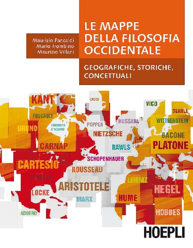 Le mappe della filosofia occidentale. Geografiche, storiche, concettuali