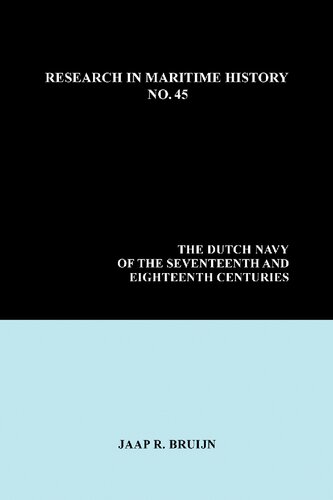 The Dutch Navy of the Seventeenth and Eighteenth Centuries