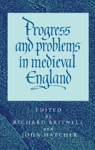 Progress and Problems in Medieval England: Essays in Honour of Edward Miller