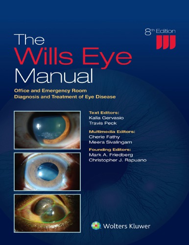 The Wills Eye Manual: Office and Emergency Room Diagnosis and Treatment of Eye Disease