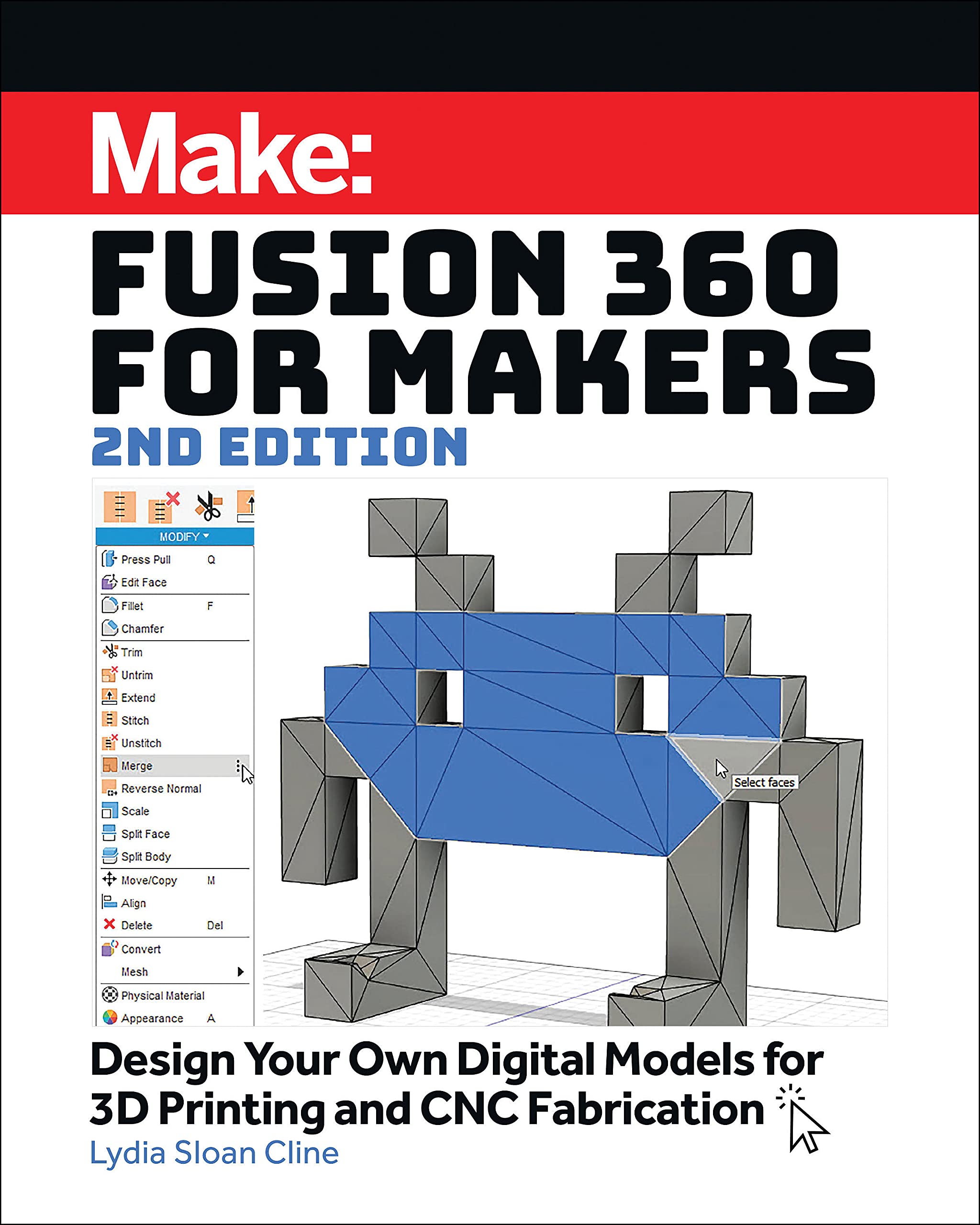 Fusion 360 for Makers, 2e: Design Your Own Digital Models for 3D Printing and Cnc Fabrication