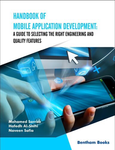 Handbook of Mobile Application Development: a Guide to Selecting the Right Engineering and Quality Features