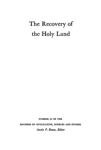 The Recovery of the Holy Land: Translated with an Introduction and Notes by Walther I. Brandt