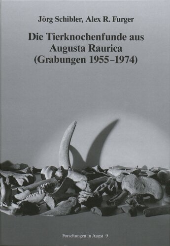 Die Tierknochenfunde aus Augusta Raurica (Grabungen 1955-1974)