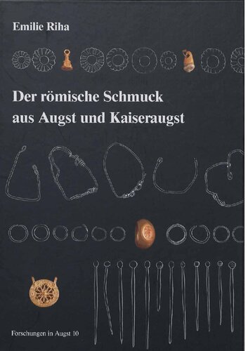 Der römische Schmuck aus Augst und Kaiseraugst