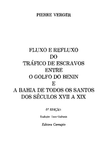 Fluxo e refluxo do tráfico de escravos entre o golfo do Benin e a Bahia de Todos os Santos dos séculos XVII a XIX