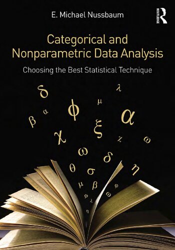 Categorical and Nonparametric Data Analysis: Choosing the Best Statistical Technique