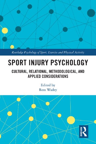 Sport Injury Psychology: Cultural, Relational, Methodological, and Applied Considerations