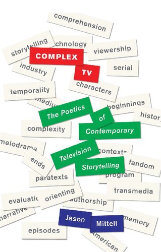 Complex TV: The Poetics of Contemporary Television Storytelling