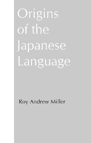 Origins of the Japanese Language: Lectures in Japan During the Academic Year 1977–78