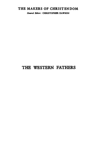 The Western Fathers: Being the Lives of SS. Martin of Tours, Ambrose, Augustine of Hippo, Honoratus of Arles, and Germanus Auxerre