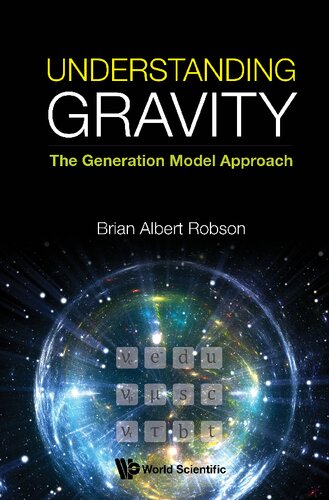 Understanding Gravity: The Generation Model Approach