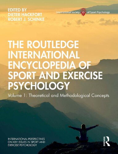 The Routledge International Encyclopedia of Sport and Exercise Psychology; Volume 1: Theoretical and Methodological Concepts