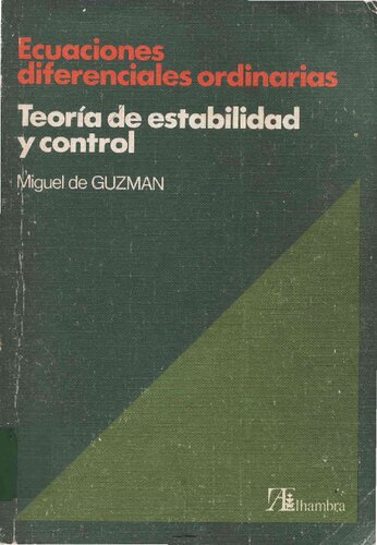 Ecuaciones diferenciales ordinarias: teoría de establildad y control