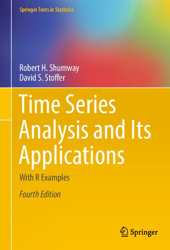 Time Series Analysis and Its Applications: With R Examples (Springer Texts in Statistics)