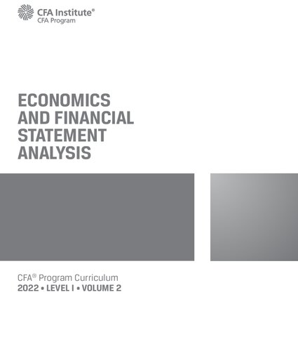 2022 CFA Program Curriculum Level I Economics and Financial Statement Analysis