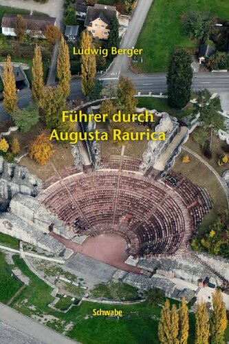 Führer durch Augusta Raurica