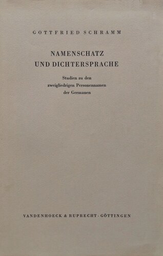 Namenschatz und Dichtersprache: Studien zu den zweigliedrigen Personennamen der Germanen