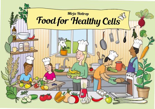 Food for Healthy Cells