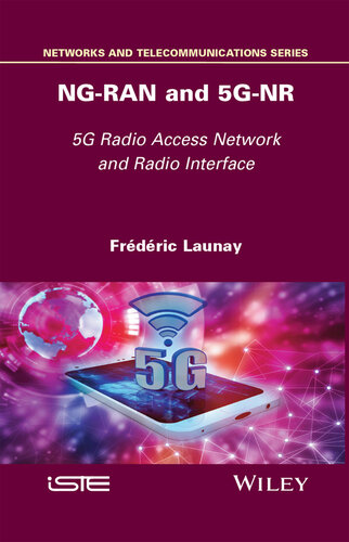 NG-RAN and 5G-NR: 5G Radio Access Network and Radio Interface